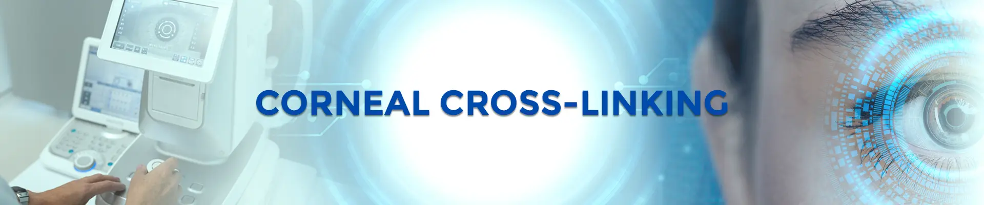 Corneal Cross-Linking